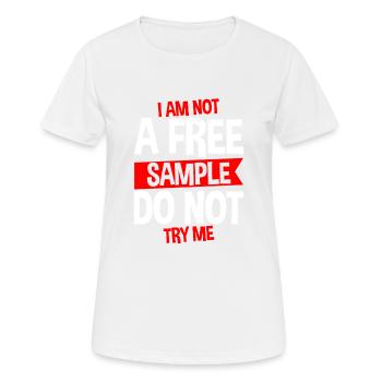 Je ne suis pas un échantillon gratuit Ne m’essayez pas 4 - T-shirt respirant Femme - blanc - Devant - AI Model Female 172 dark (172cm)