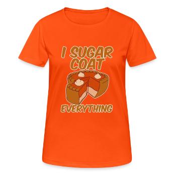 I Sugar Coat Everything 2 - Women's Breathable T-Shirt - neon orange - Front - AI Model Female 172 dark (172cm)
