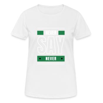 NEVER SAY NEVER black white - Women's Breathable T-Shirt - white - Front - AI Model Female 172 dark (172cm)