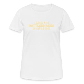 Je danse avec les serpents à sonnettes jusqu’à présent si bon drôle - T-shirt respirant Femme - blanc - Devant - AI Model Female 172 dark (172cm)
