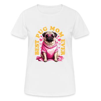 Best Pug Mom Ever Pugs Owner Vintage Pug Lovers - T-shirt respirant Femme - blanc - Devant - AI Model Female 172 dark (172cm)