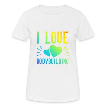 I love bodybuilding - Women's Breathable T-Shirt - white - Front - AI Model Female 172 dark (172cm)