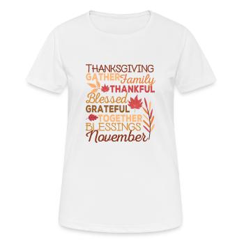 Dankbar Segen Thanksgiving Familie Lustig Urlaub - Frauen T-Shirt atmungsaktiv - Weiß - Vorne - AI Model Female 172 dark (172cm)