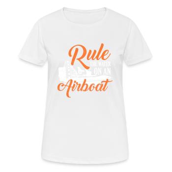 Rule The Water On An Airboat Hydroplane Propeller - Frauen T-Shirt atmungsaktiv - Weiß - Vorne - AI Model Female 172 dark (172cm)