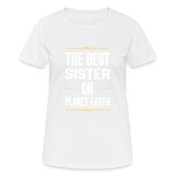 Best Sister Saying - Women's Breathable T-Shirt - white - Front - AI Model Female 172 dark (172cm)
