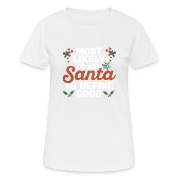 Wahrscheinlichste Bitte an den Weihnachtsmann - Frauen T-Shirt atmungsaktiv - Weiß - Vorne - AI Model Female 172 dark (172cm)