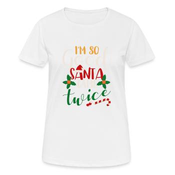 Ich bin so gut, dass der Weihnachtsmann zweimal - Frauen T-Shirt atmungsaktiv - Weiß - Vorne - AI Model Female 172 dark (172cm)
