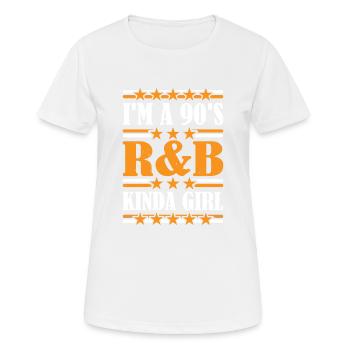 I'm A 90's R'B Kinda Girl 22 - Women's Breathable T-Shirt - white - Front - AI Model Female 172 dark (172cm)