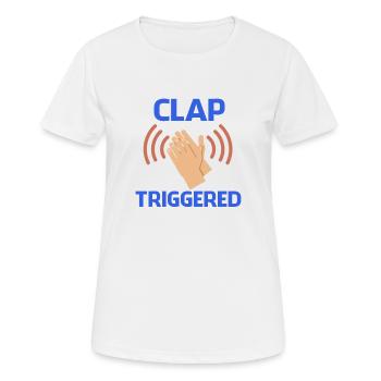 Clap Triggered Gag Comedian Funny Prank Joke Humor - Women's Breathable T-Shirt - white - Front - AI Model Female 172 dark (172cm)