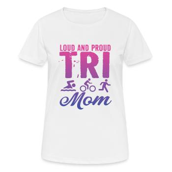 Triathlète Tri Mom bruyante et fière - T-shirt respirant Femme - blanc - Devant - AI Model Female 172 dark (172cm)