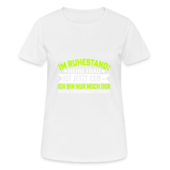 Frau ist Ceo Rentner Ruhestand - Frauen T-Shirt atmungsaktiv - Weiß - Vorne - AI Model Female 172 dark (172cm)