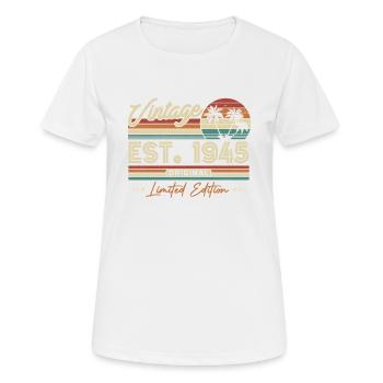 Vintage Geburtstagsgeschenk 1945 - Frauen T-Shirt atmungsaktiv - Weiß - Vorne - AI Model Female 172 dark (172cm)