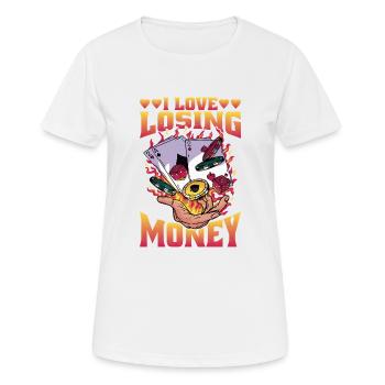 I Love Losing Money 5 - Frauen T-Shirt atmungsaktiv - Weiß - Vorne - AI Model Female 172 dark (172cm)