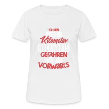 Ich bin mehr Kilometer rückwärts gefahren LKW Fahr - Frauen T-Shirt atmungsaktiv - Weiß - Vorne - AI Model Female 172 dark (172cm)