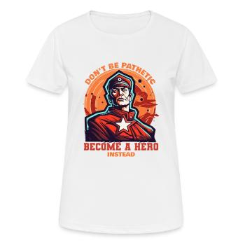 Werde zum Helden des Volkes - Frauen T-Shirt atmungsaktiv - Weiß - Vorne - AI Model Female 172 dark (172cm)