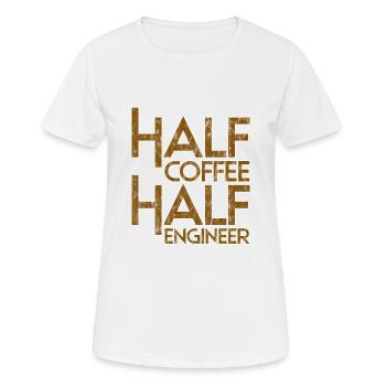 Half Coffee Half Engineer 3 - Women's Breathable T-Shirt - white - Front - AI Model Female 172 dark (172cm)