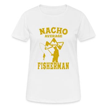 lustig angeln fisch fisch fischer nacho durchschnitt - Frauen T-Shirt atmungsaktiv - Weiß - Vorne - AI Model Female 172 dark (172cm)