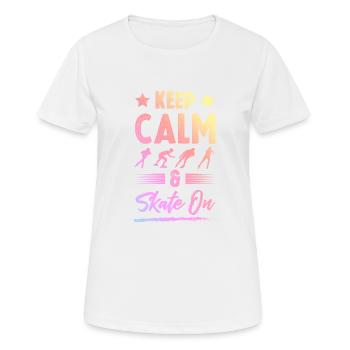 keep calm skate - Frauen T-Shirt atmungsaktiv - Weiß - Vorne - AI Model Female 172 dark (172cm)