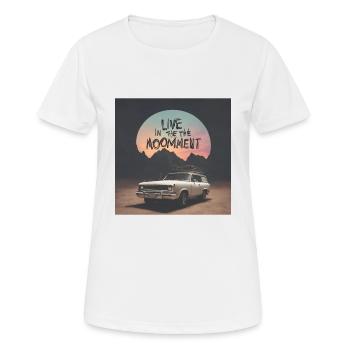 Vivez le moment présent et profitez de votre vie - T-shirt respirant Femme - blanc - Devant - AI Model Female 172 dark (172cm)