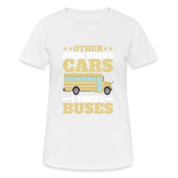 Other Men Drive Cars I Drive Buses 2 - Women's Breathable T-Shirt - white - Front - AI Model Female 172 dark (172cm)