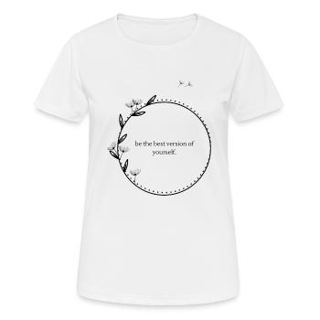 be the best version of yourself - Women's Breathable T-Shirt - white - Front - AI Model Female 172 dark (172cm)