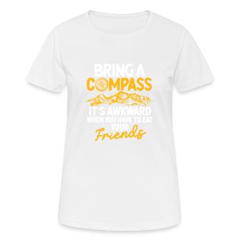 Apportez une boussole C’est embarrassant et drôle - T-shirt respirant Femme - blanc - Devant - AI Model Female 172 dark (172cm)