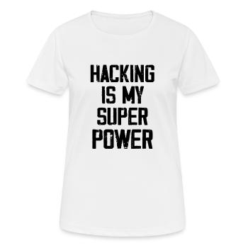 Hacking Is My Super Power - Women's Breathable T-Shirt - white - Front - AI Model Female 172 dark (172cm)