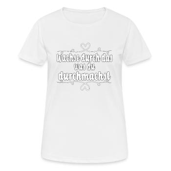 Wachse durch das, was du durchmachst - Frauen T-Shirt atmungsaktiv - Weiß - Vorne - AI Model Female 172 dark (172cm)