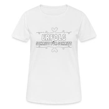 Erfolg, Schritt für Schritt - Frauen T-Shirt atmungsaktiv - Weiß - Vorne - AI Model Female 172 dark (172cm)