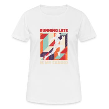 Running Late Is My Cardio - Women's Breathable T-Shirt - white - Front - AI Model Female 172 dark (172cm)