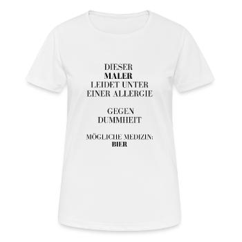 Allergie gegen Dummheit! - Frauen T-Shirt atmungsaktiv - Weiß - Vorne - AI Model Female 172 dark (172cm)