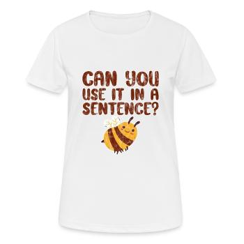 Can You Use It In A Sentence 3 - Women's Breathable T-Shirt - white - Front - AI Model Female 172 dark (172cm)