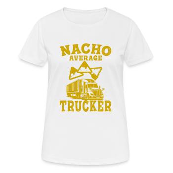 Trucker LKW-Fahrer Camion Nacho Durchschnitt - Frauen T-Shirt atmungsaktiv - Weiß - Vorne - AI Model Female 172 dark (172cm)