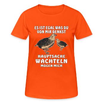 HAUPTSACHE WACHTELN MÖGEN MICH - Frauen T-Shirt atmungsaktiv - Neonorange - Vorne - AI Model Female 172 dark (172cm)