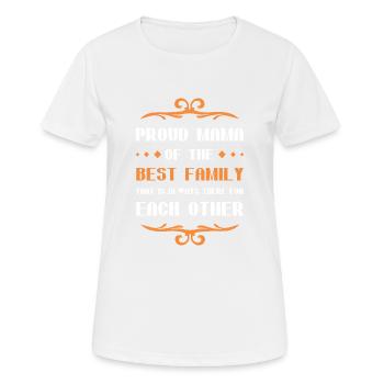 Stolze Mama Spruch Familie - Frauen T-Shirt atmungsaktiv - Weiß - Vorne - AI Model Female 172 dark (172cm)