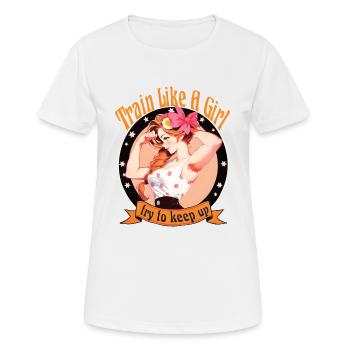 Entraînez-vous comme une fille essayez de suivre une femme pin-up - T-shirt respirant Femme - blanc - Devant - AI Model Female 172 dark (172cm)