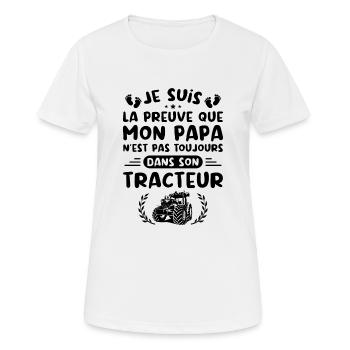 Je Suis La Preuve Que Mon Papa N'est Pas, Tracteur - T-shirt respirant Femme - blanc - Devant - AI Model Female 172 dark (172cm)