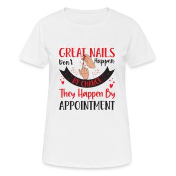 Les beaux ongles ne sont pas le fruit du hasard - T-shirt respirant Femme - blanc - Devant - AI Model Female 172 dark (172cm)