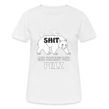 EISBÄR SHIT MIR BRENNT DER PELZ - Frauen T-Shirt atmungsaktiv - Weiß - Vorne - AI Model Female 172 dark (172cm)