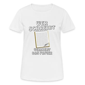 NOTIZBLOCK WER SCHREIBT VERZIERT DAS PAPIER - Frauen T-Shirt atmungsaktiv - Weiß - Vorne - AI Model Female 172 dark (172cm)