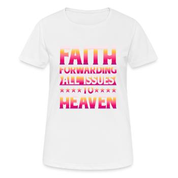 La foi transmet tous les problèmes au ciel 5 - T-shirt respirant Femme - blanc - Devant - AI Model Female 172 dark (172cm)
