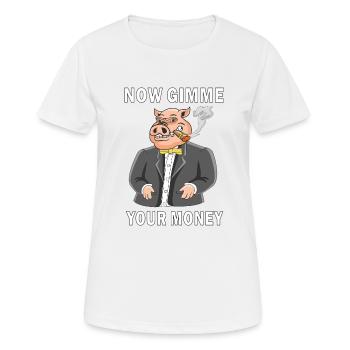 MAINTENANT, DONNE-MOI TON ARGENT - T-shirt respirant Femme - blanc - Devant - AI Model Female 172 dark (172cm)