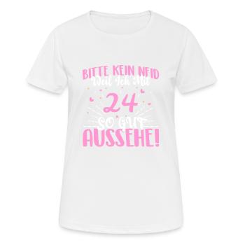 Bitte kein Neid weil ich mit 24 so gut aussehe! - Frauen T-Shirt atmungsaktiv - Weiß - Vorne - AI Model Female 172 dark (172cm)
