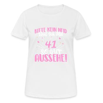 Bitte kein Neid weil ich mit 41 so gut aussehe! - Frauen T-Shirt atmungsaktiv - Weiß - Vorne - AI Model Female 172 dark (172cm)