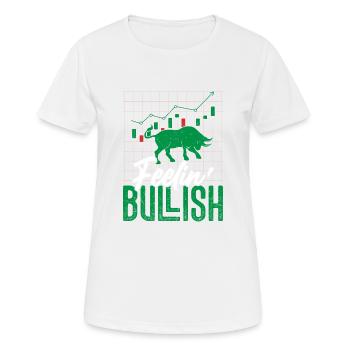 Feelin' Bullish Trader Investor Stock Market Tradi - Frauen T-Shirt atmungsaktiv - Weiß - Vorne - AI Model Female 172 dark (172cm)