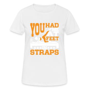 Tu m’as eu aux pieds dans les sangles 23 - T-shirt respirant Femme - blanc - Devant - AI Model Female 172 dark (172cm)