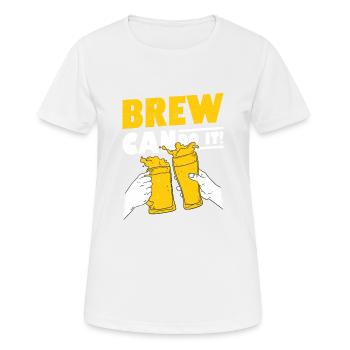 Brew peut le faire ! Brasseur de bière artisanale Homebrew - T-shirt respirant Femme - blanc - Devant - AI Model Female 172 dark (172cm)