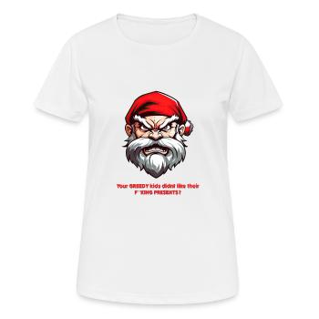 Wütende Weihnachtsmann-GIERIGE Kinder mochten ihre GESCHENKE nicht - Frauen T-Shirt atmungsaktiv - Weiß - Vorne - AI Model Female 172 dark (172cm)