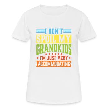 I Don't Spoil My Grandkids 10 - Frauen T-Shirt atmungsaktiv - Weiß - Vorne - AI Model Female 172 dark (172cm)