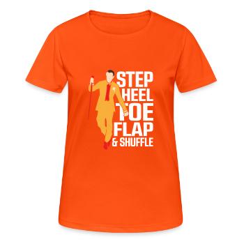 Step, Heel, Toe, Flap & Shuffle Tap Dance Tap Danc - Women's Breathable T-Shirt - neon orange - Front - AI Model Female 172 dark (172cm)